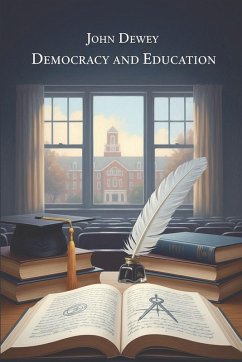 Democracy and Education - Dewey, John