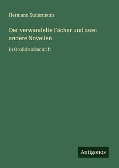 Cover Der verwandelte Fächer und zwei andere Novellen