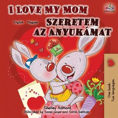 Cover I Love My Mom (English Hungarian Bilingual Book)