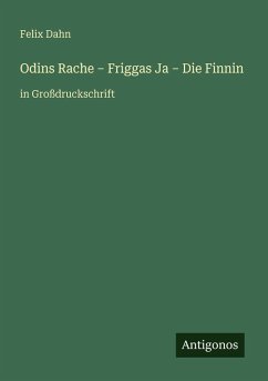 Odins Rache - Friggas Ja - Die Finnin - Dahn, Felix