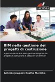 BIM nella gestione dei progetti di costruzione BIM nella gestione dei progetti di costruzione