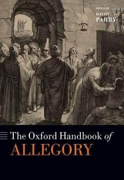 The Oxford Handbook of Allegory - Parry, David