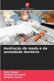 Avaliação do medo e da ansiedade dentária