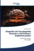 Glagolski vid i tip glagolske situacije u rumunskom i engleskom jeziku