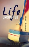 Life Uncharted Life Uncharted