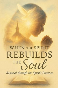 Cover When the Spirit Rebuilds the Soul