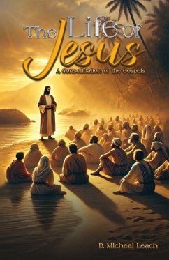 The Life of Jesus - Leach, D. Michael