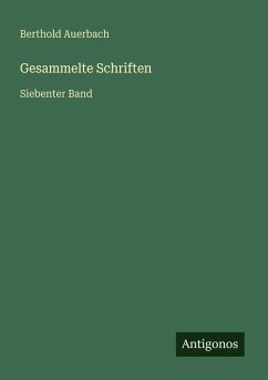 Gesammelte Schriften - Auerbach, Berthold