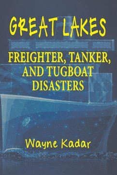 Cover Great Lakes Freighter, Tanker, and Tugboat Disasters