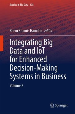 Integrating Big Data and IoT for Enhanced Decision-Making Systems in Business (eBook, PDF)