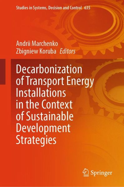 Decarbonization of Transport Energy Installations in the Context of Sustainable Development Strategies (eBook, PDF)