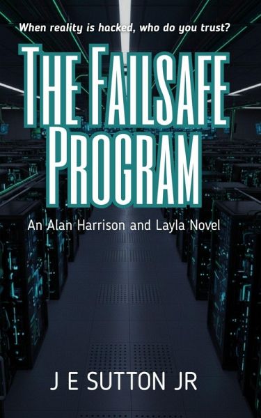 The Failsafe Program (Alan Harrison and Layla Novels, #1) (eBook, ePUB)