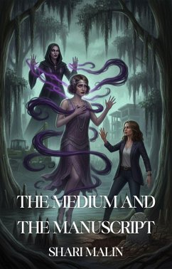 The Medium and the Manuscript (The Ghostly Glamour Salon Mysteries, #12) (eBook, ePUB) - Malin, Shari