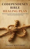 Codependency Bible Healing Plan (eBook, ePUB)