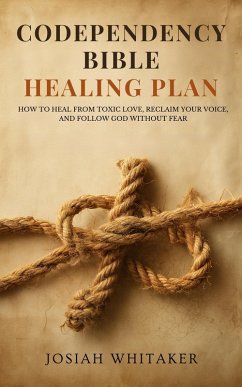 Cover Codependency Bible Healing Plan (eBook, ePUB)