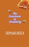 The Sweetness of Simplicity (eBook, ePUB) The Sweetness of Simplicity (eBook, ePUB)