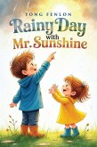 Rainy Day with Mr. Sunshine (eBook, ePUB)