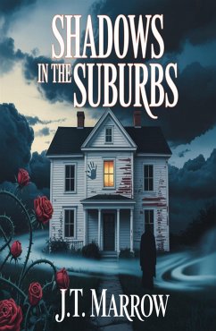 Shadows In The Suburbs (eBook, ePUB) - Marrow, J. T.
