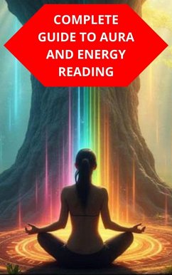 Complete Guide To Aura And Energy Reading (eBook, ePUB) - Souza, Duke