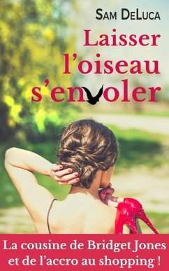 Cover Laisser l'oiseau s'envoler (Lucy Loiseau, #1) (eBook, ePUB)