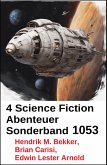 4 Science Fiction Abenteuer Sonderband 1053 (eBook, ePUB)