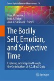 The Bodily Self, Emotion, and Subjective Time (eBook, PDF)