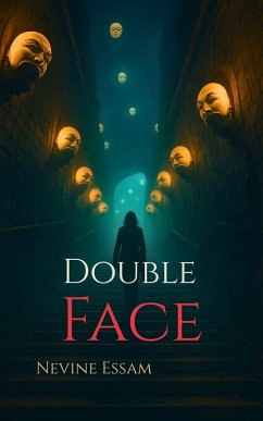 Cover DOUBLE FACE: Behind Every Face Lies Another Truth (eBook, ePUB)