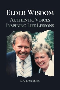 Elder Wisdom: Authentic Voices Inspiring Life Lessons (Personal Development) (eBook, ePUB) - Leys, Susan