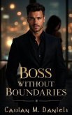 Boss Without Boundaries (eBook, ePUB) Boss Without Boundaries (eBook, ePUB)