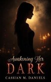 Awakening Her Dark (eBook, ePUB)