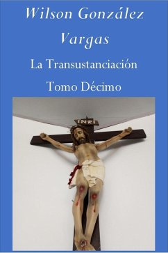 Cover La Transustanciación (Teología Mística, #10) (eBook, ePUB)