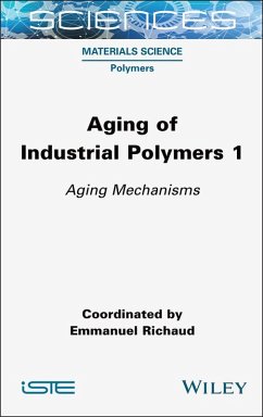 Aging of Industrial Polymers, Volume 1 (eBook, ePUB)
