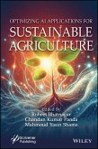 Optimizing AI Applications for Sustainable Agriculture (eBook, PDF)