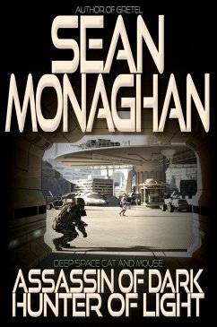 Assassin of Dark, Hunter of Light (eBook, ePUB) - Monaghan, Sean