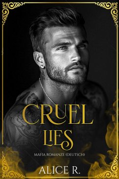 Cover Cruel Lies: Mafia Romanze (Deutsch) (eBook, ePUB)