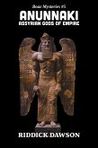 Anunnaki, Assyrian Gods of Empire (BOAZ MYSTERIES, #5) (eBook, ePUB)