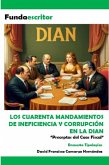 Los cuarenta mandamientos en la DIAN (eBook, ePUB) Los cuarenta mandamientos en la DIAN (eBook, ePUB)