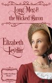 Long Meg and the Wicked Baron (Little Foxbury, #3) (eBook, ePUB)