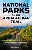 National Parks on the Appalachian Trail:THE ULTIMATE GUIDE to Plan Outdoor Adventures Explore the History and Mystery of Nature in Easy Section Hikes (eBook, ePUB) National Parks on the Appalachian Trail:THE ULTIMATE GUIDE to Plan Outdoor Adventures Explore the History and Mystery of Nature in Easy Section Hikes (eBook, ePUB)