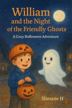 William and the Night of the Friendly Ghosts (Halloween, #1.1) (eBook, ePUB) - Slimane20