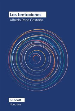 Las tentaciones (eBook, ePUB) - Castaño, Alfredo Peña