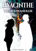 Hyacinthe - Weltenwandler (eBook, ePUB)