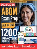 All-in-One ABOM Exam Prep   Rewiew + Online Exam Simulator   6 Tests & 1200 Questions   ABOM American Board of Obesity Medicine Exam Study Guide (eBook, ePUB)