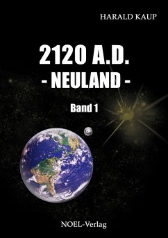 Cover 2120 A.D. Neuland (eBook, ePUB)