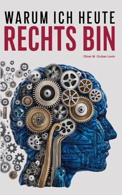 Cover Warum ich heute rechts bin (eBook, ePUB)