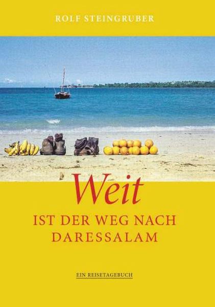 Weit ist der Weg nach Daressalam (eBook, ePUB)