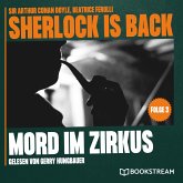 Mord im Zirkus (Sherlock is Back, Folge 5) (MP3-Download)