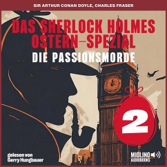 Das Sherlock Holmes Ostern-Spezial (Die Passionsmorde, Folge 2) (MP3-Download) - Doyle, Sir Arthur Conan; Fraser, Charles