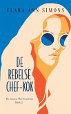 De rebelse chef-kok (De zussen Merriweather, #2) (eBook, ePUB)