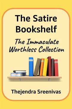 Cover The Satire Bookshelf - The Immaculate Worthless Collection (eBook, ePUB)